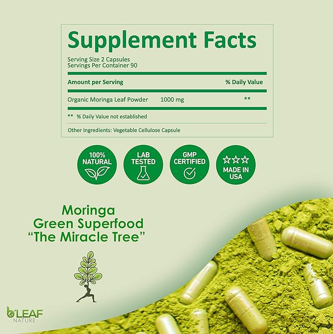 B’Leaf Nature Pure Organic Moringa Oleifera Leaf Powder Capsules 1000mg - Immune System & Energy Booster - Vegetarian Supplement for Healthy Living - 180 Capsules