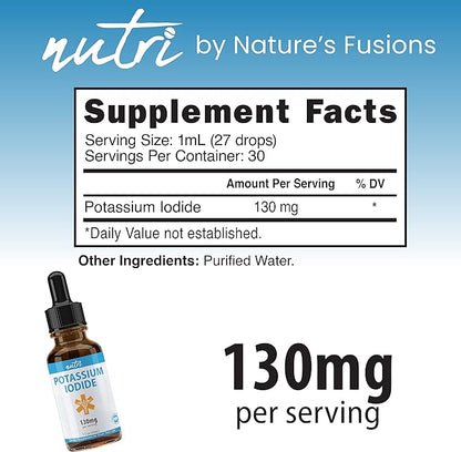 Nutri Potassium Iodide Liquid Drops 130 mg - Alternative to Potassium Iodide Pills - Potassium Iodine Tablets 130 mg - YODO Naciente Ki Pills 1 Oz